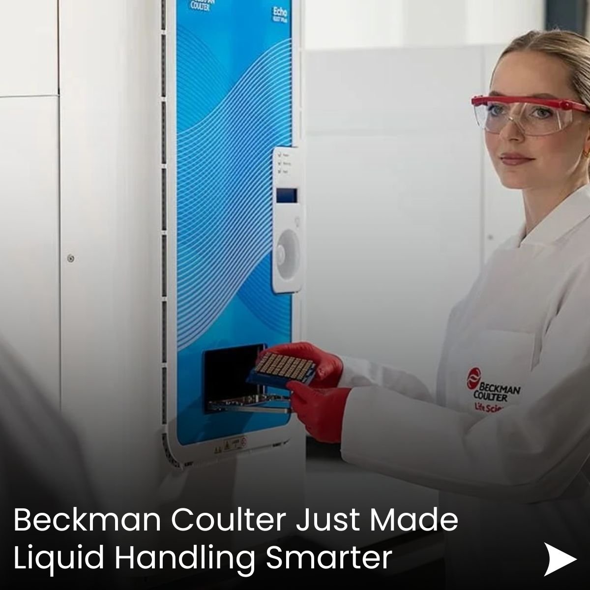 Beckman Coulter Just Made Liquid Handling Smarter